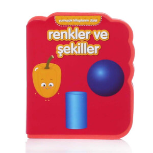 Yumuşak Kitaplarım Serisi - Renkler ve Şekiller