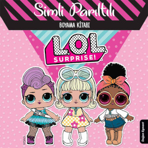 L.O.L. Sürpriz! Simli Parıltılı Boyama Kitabı