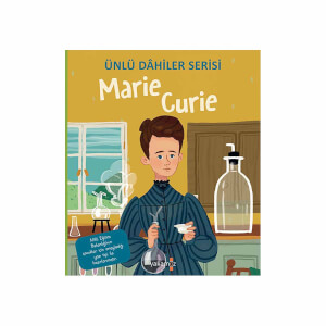 Marie Curie - Ünlü Dahiler Serisi