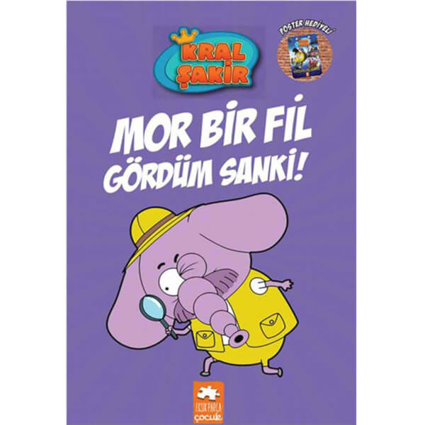 Kral Şakir 7: Mor Bir Fil Gördüm Sanki