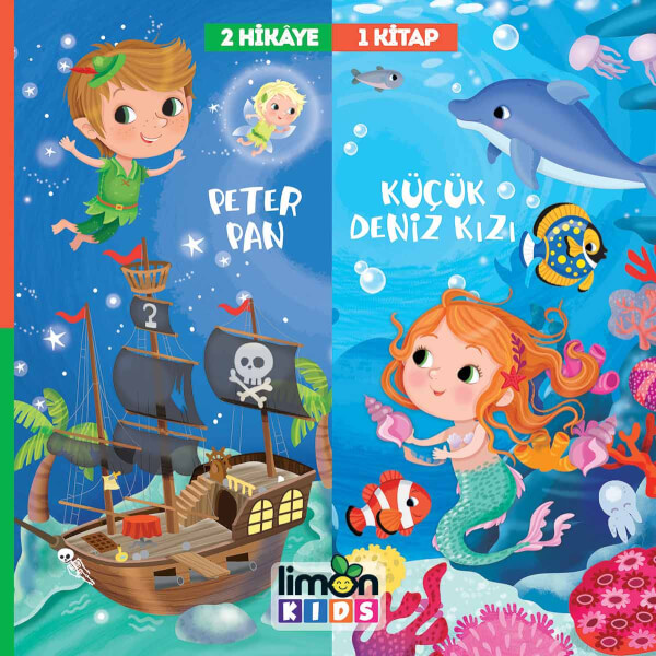 2 Hikaye 1 Kitap: Peter Pan-Küçük Deniz Kızı